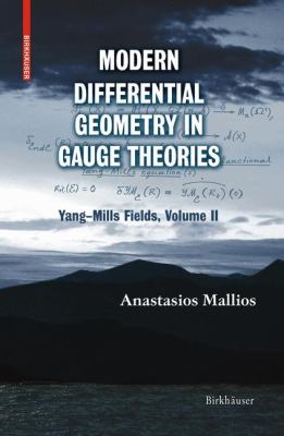 Modern Differential Geometry in Gauge Theories Vol. 2 : Yang-Mills Fields