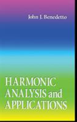 Harmonic Analysis and Applications