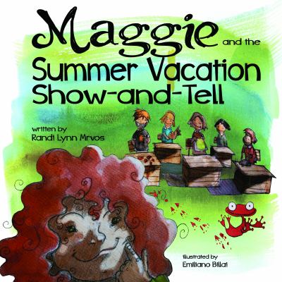 Maggie and the Summer Vacation Show-And-Tell
