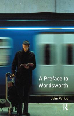 A Preface to Wordsworth : Revised Edition