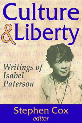 Culture and Liberty : Writings of Isabel Paterson