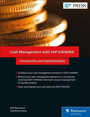 Cash Management with SAP S/4HANA : Functionality and Implementation