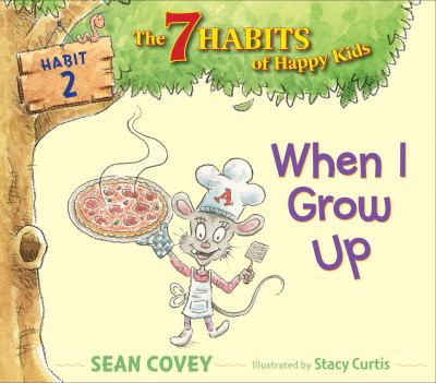 When I Grow Up : Habit 2