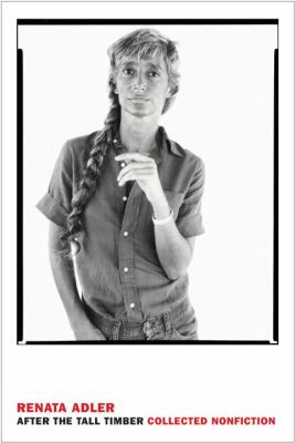 After the Tall Timber : Collected Nonfiction