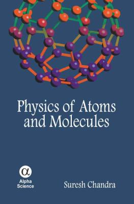 Physics of Atoms and Molecules