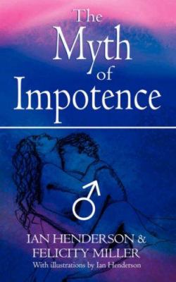 The Myth of Impotence
