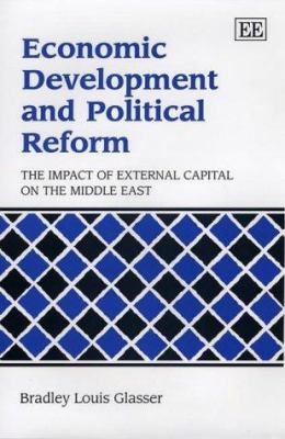 Economic Development and Political Reform : The Impact of External Capital on the Middle East