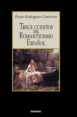 Trece cuentos del romanticismo Espanol