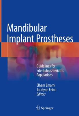 Mandibular Implant Prosthesis : Guidelines for Edentulous Geriatric Populations