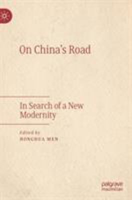 On China's Road : In Search of a New Modernity