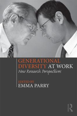 Generational Diversity at Work : New Research Perspectives