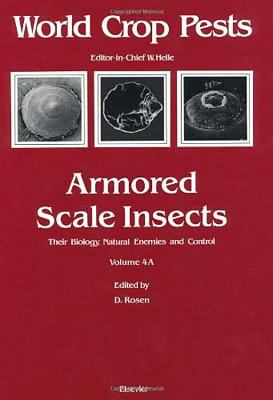 Armored Scale Insects Vols. A and B : Their Biology, Natural Enemies and Control
