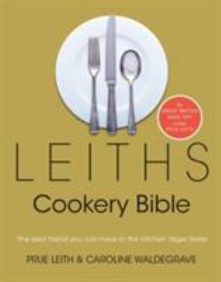 Leiths Cookery Bible