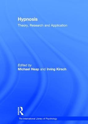 Hypnosis : Theory, Research, and Application