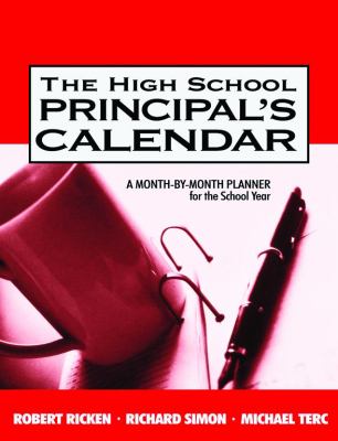 The High School Principal′s Calendar : A Month-By-Month Planner for the School Year