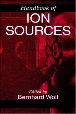 Handbook of Ion Sources