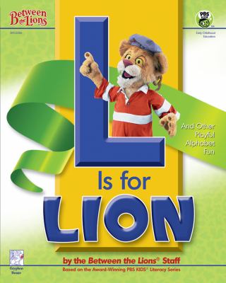 L Is for Lion : And Other Playful Alphabet Fun