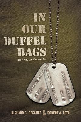 In Our Duffel Bags : Surviving the Vietnam Era