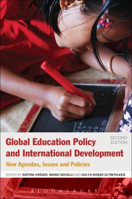 Global Education Policy and International Development : New Agendas, Issues and Policies