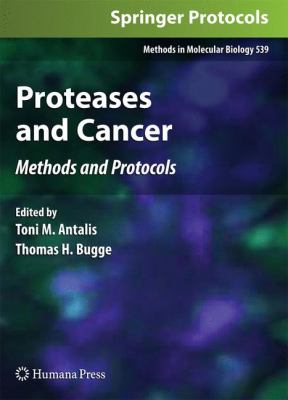 Proteases and Cancer : Methods and Protocols