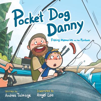 Pocket Dog Danny : Fishing Memories on the Pontoon