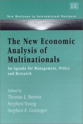 The New Economic Analysis of Multinationals : An Agenda for Management, Policy and Research
