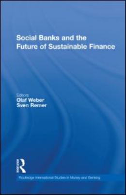 Social Banks and the Future of Sustainable Finance