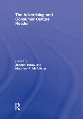 The Advertising and Consumer Culture Reader