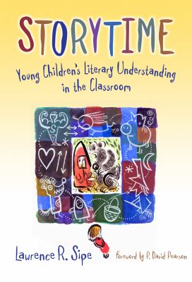 Storytime : Young Children's Literary Understanding in the Classroom