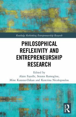Philosophical Reflexivity and Entrepreneurship Research