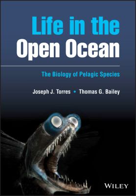 Life in the Open Ocean : The Biology of Pelagic Species