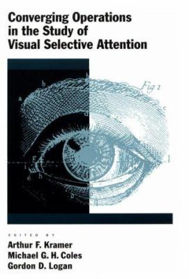 Converging Operations in the Study of Visual Selective Attention