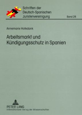 Arbeitsmarkt und Kuendigungsschutz in Spanien