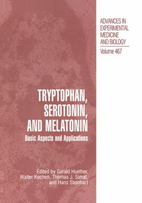 Tryptophan, Serotonin, and Melatonin : Basic Aspects and Applications