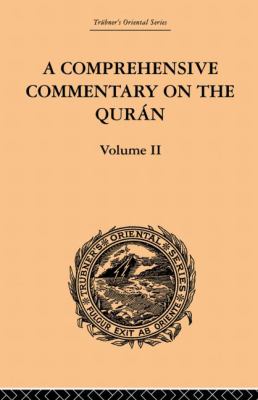 A Comprehensive Commentary on the Quran : Comprising Sale's Translation and Preliminary Discourse: Volume II