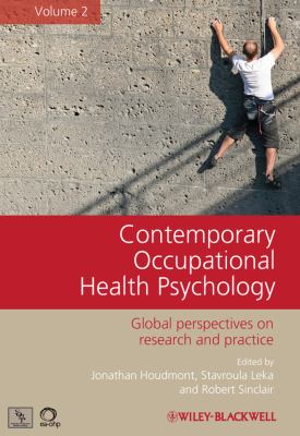 Contemporary Occupational Health Psychology Vol. 2 : Global Perspectives on Research and Practice
