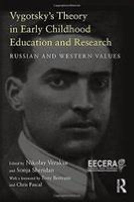 Vygotsky's Theory in Early Childhood Education and Research : Russian and Western Views