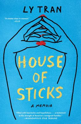 House of Sticks : A Memoir