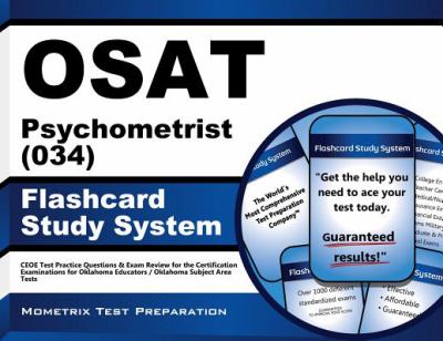 OSAT Psychometrist (034) Flashcard Study System : CEOE Test Practice Questions and Exam Review for the Certification Examinations for Oklahoma Educators / Oklahoma Subject Area Tests