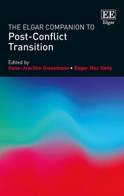 The Elgar Companion to Post-Conflict Transition