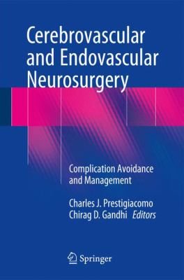 Cerebrovascular and Endovascular Neurosurgery : Complication Avoidance and Management