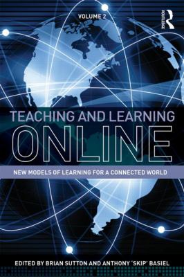 Teaching and Learning Online : New Models of Learning for a Connected World, Volume 2