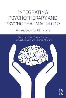 Integrating Psychotherapy and Psychopharmacology : A Handbook for Clinicians