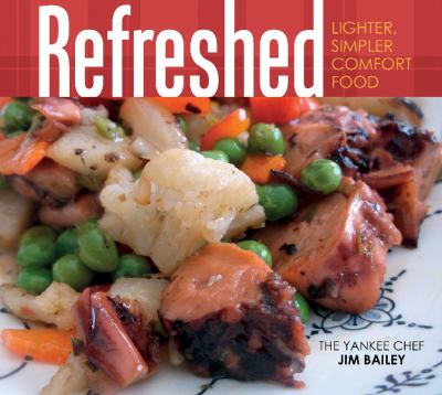 Refreshed : Lighter, Simpler Comfort Food
