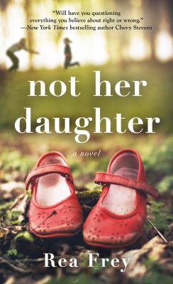 Not Her Daughter : A Novel