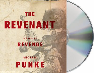 The Revenant : A Novel of Revenge