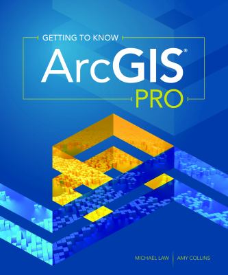 Getting to Know ArcGIS Pro