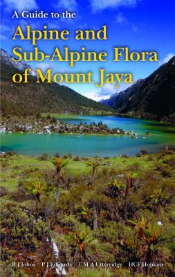 A Guide to the Alpine and Sub-Alpine Flora of Mount Jaya