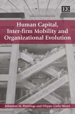 Human Capital, Inter-Firm Mobility and Organizational Evolution