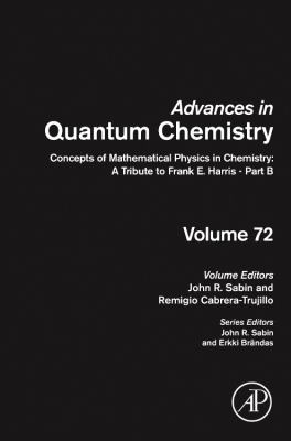 Concepts of Mathematical Physics in Chemistry: a Tribute to Frank E. Harris - Part B : A Tribute to Frank E. Harris - Part B